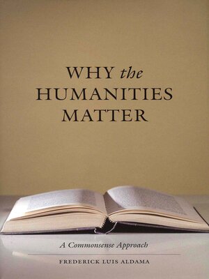 cover image of Why the Humanities Matter